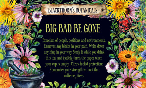 Big Bad Be Gone Tea